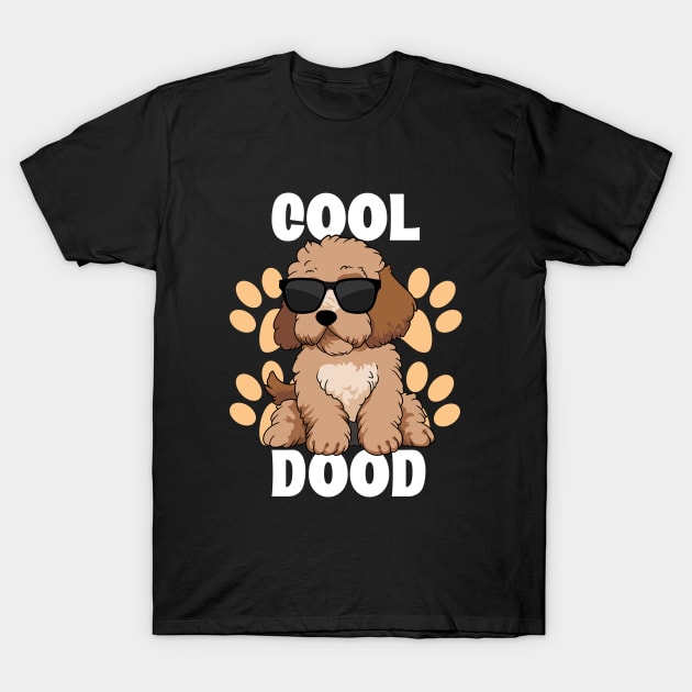 Cool Dood Goldendoodle Labradoodle Doodle Owner T-Shirt by Silly Dad Shirts